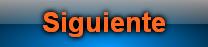 Siguiente
